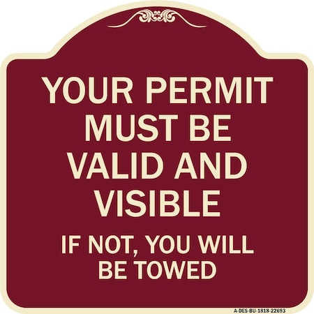 Your Permit Must Be Valid And Visible If Not You Will Be Towed Aluminum Sign